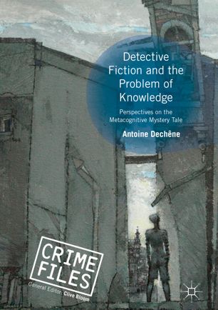 Detective Fiction and the Problem of Knowledge: Perspectives on the Metacognitive Mystery Tale