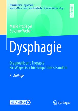 Dysphagie: Diagnostik und Therapie. Ein Wegweiser für kompetentes Handeln