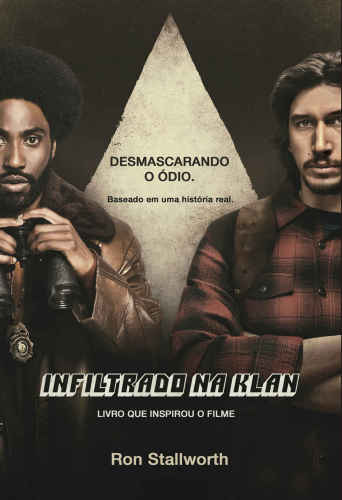 Infiltrado na Klan: Desmascarando o ódio