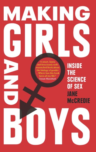 Making Girls and Boys: Inside the Science of Sex