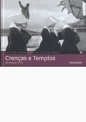 Crenças e templos: devoção e fé