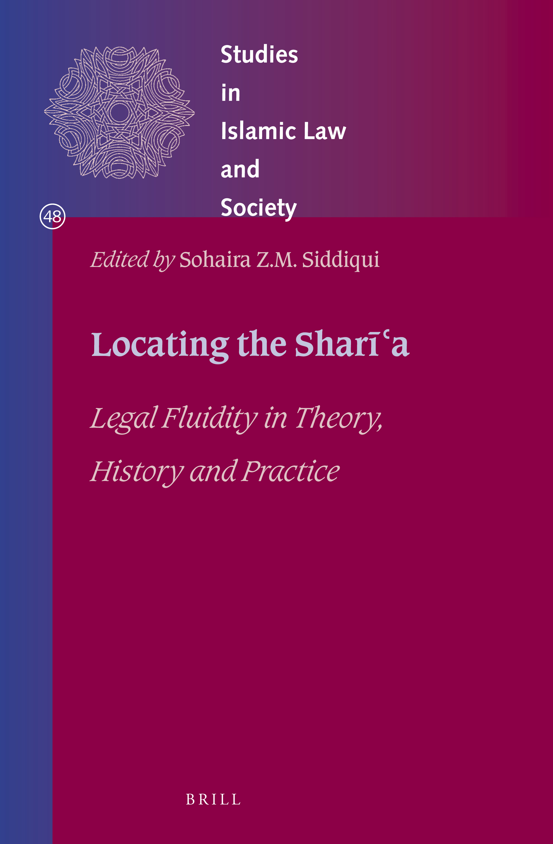 Locating the Sharīʿa. Legal Fluidity in Theory, History and Practice