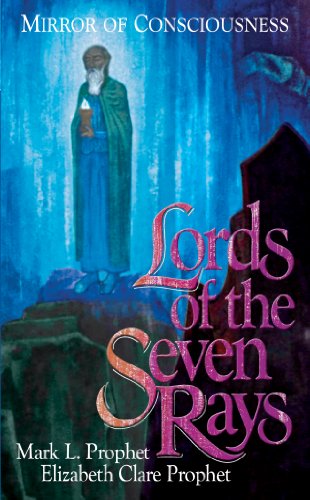 Lords of the Seven Rays: Mirror of Consciousness