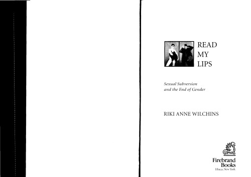 Read My Lips: Sexual Subversion and the End of Gender