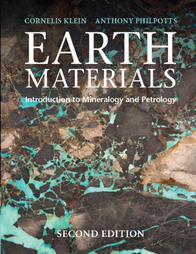 Earth Materials 2nd Edition: Introduction to Mineralogy and Petrology