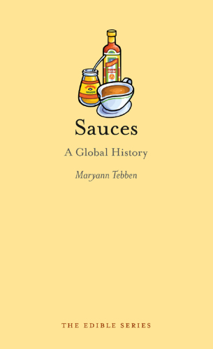 Sauces: A Global History