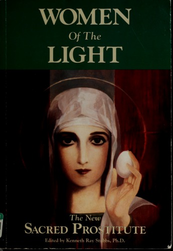 Women of the Light: The New Sacred Prostitute