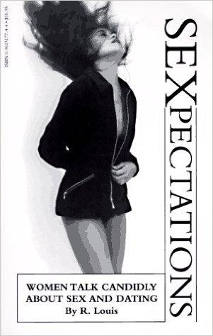 Sexpectations: Women Talk Candidly about Sex and Dating (The Ultimate Beginner Series : Basic)