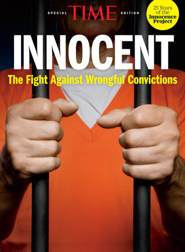 TIME Innocent: The Fight Against Wrongful Convictions
