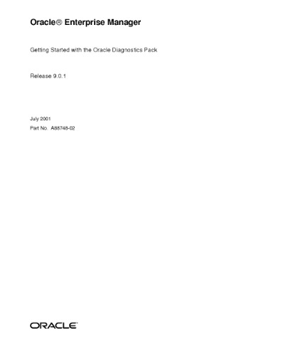 Oracle Enterprise Manager Getting Started with the Oracle Diagnostics Pack (Part No A88748-02) (Release 9 0 1) (2001)