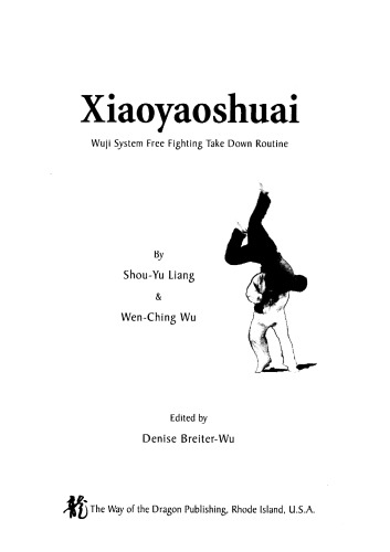 Xiaoyaoshuai : Wuji System Free Fighting Take Down Routine