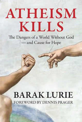 Atheism Kills: The Dangers of a World Without God – and Cause for Hope