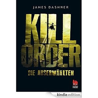 Maze Runner - The Kill Order (Maze Runner, #0.5)