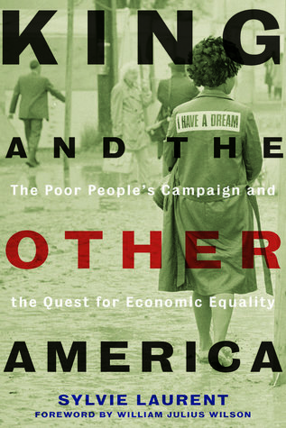 King and the Other America: The Poor People’s Campaign and the Quest for Economic Equality