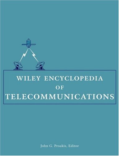 Wiley Encyclopedia of Telecommunications , 5 Volume Set