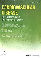 Cardiovascular disease: diet, nutrition and emerging risk factors