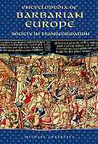 Encyclopedia of Barbarian Europe: Society in Transformation