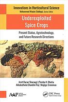 Underexploited spice crops: present status, agrotechnology, and future research directions