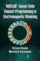 MATLAB-based finite element programming in electromagnetic modeling