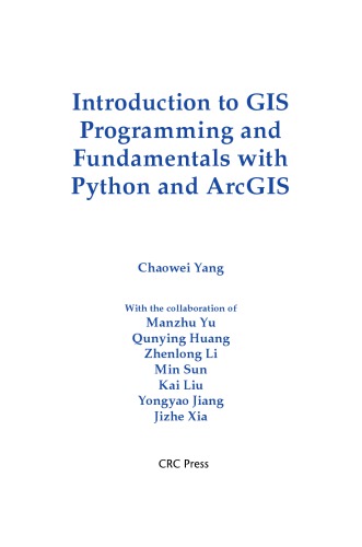 Introduction to GIS Programming and Fundamentals with Python and ArcGIS