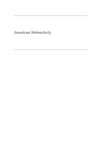 American Melancholy: Constructions of Depression in the Twentieth Century