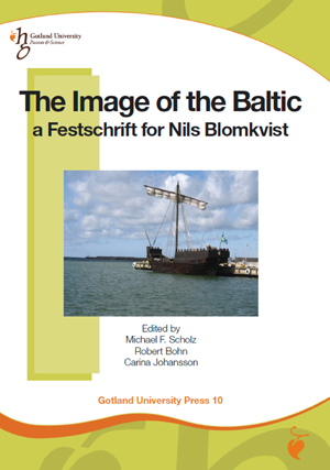 The Image of the Baltic: A Festschrift for Nils Blomkvist