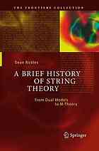 Brief history of string theory: From dual models to M-theory