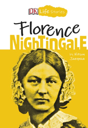 DK Life Stories: Florence Nightingale