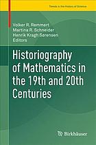 Historiography of mathematics in the 19th and 20th centuries