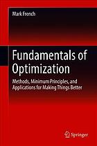 Fundamentals of optimization. Methods, minimum principles and applications
