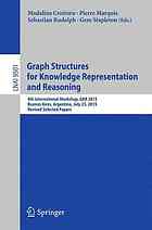 Graph structures for knowledge representation and reasoning, 4th workshop, GKR 2015