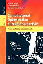 Combinatorial optimization-Eureka, you shrink! 5th international workshop, Aussois, France, March 5-9, 2001: papers dedicated to Jack Edmonds: 5th international workshop, Aussois, France, March 5-9, 2001: revised papers