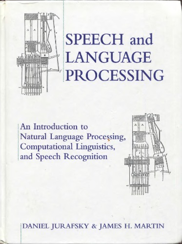 Speech and language processing: an introduction to natural language processing, computational linguistics, and speech recognition