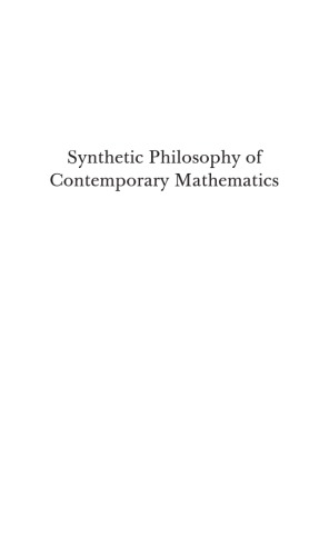 Synthetic philosophy of contemporary mathematics