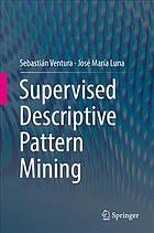 Supervised descriptive pattern mining