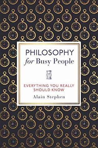 Philosophy for Busy People