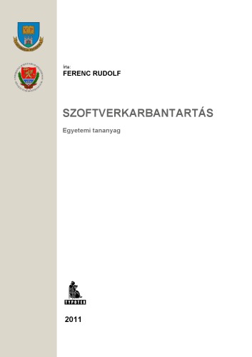 Szoftverkarbantartás : egyetemi tananyag