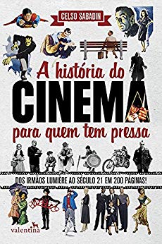 A história do cinema para quem tem pressa