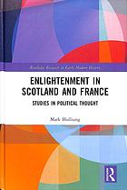 Enlightenment in Scotland and France : studies in political thought