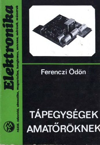 Tápegységek amatőröknek