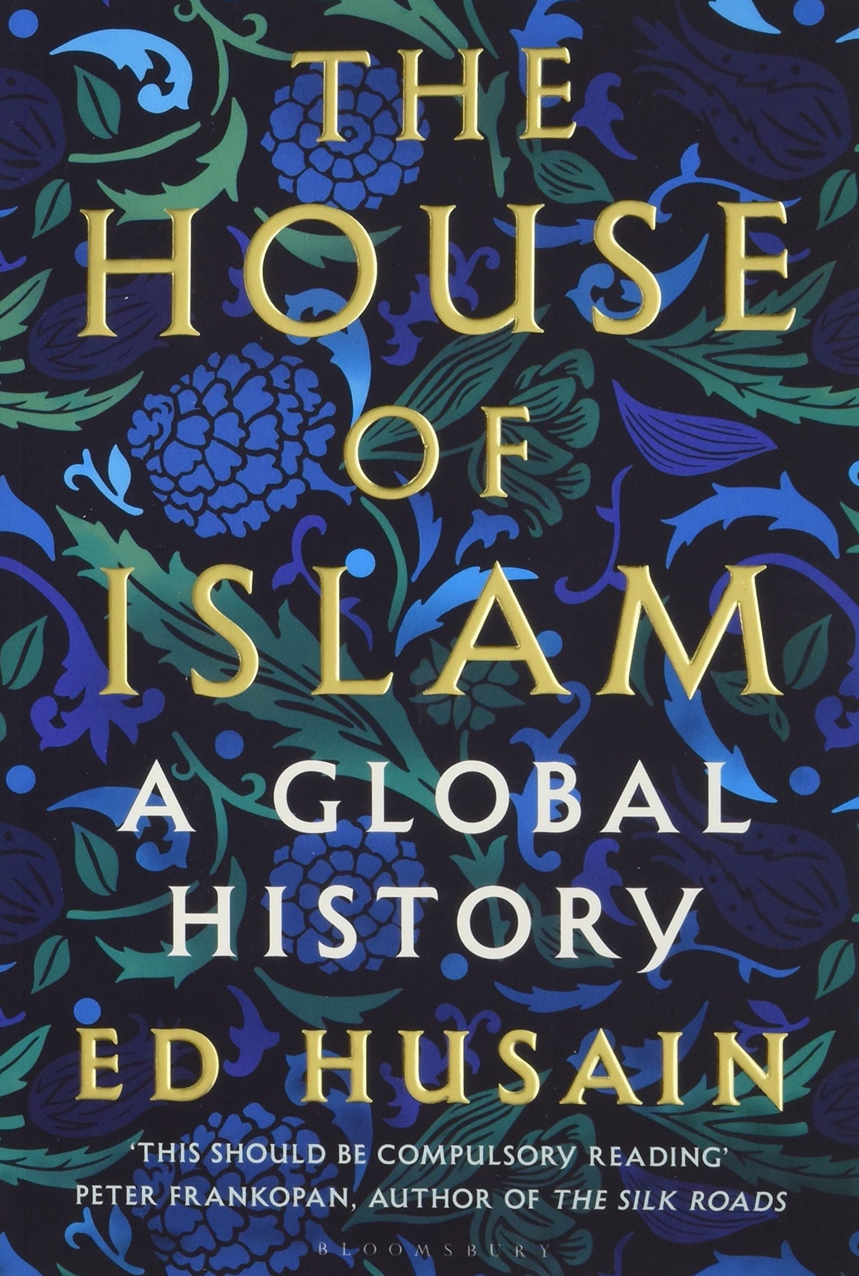 The House of Islam: A Global History