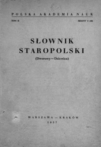 Słownik staropolski.z T. 2-4 (Dworowy-Dziewica)