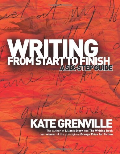 Writing from Start to Finish: A Six-Step Guide