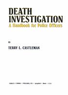 Death investigation : a handbook for police officers