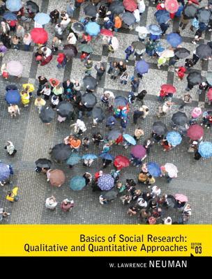 Basics of Social Research: Qualitative and Quantitative Approaches [with MySearchLab & eText Access Code]