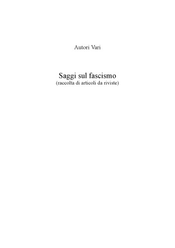 Saggi sul fascismo. Raccolta di articoli da riviste