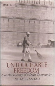 Untouchable Freedom: A Social History Of A Dalit Community