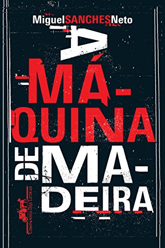A máquina de madeira