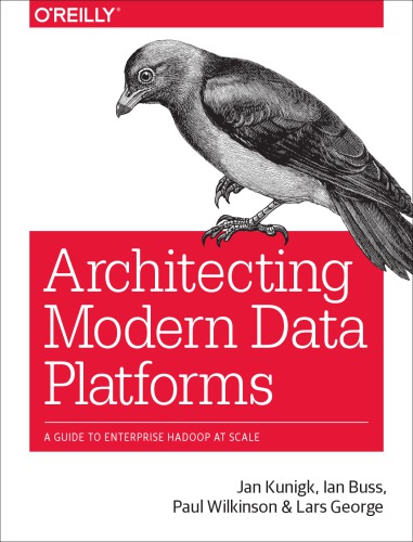 Hadoop in the Enterprise: Architecture: A Guide to Successful Integration