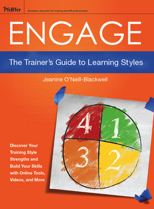 Engage: The Trainer’s Guide to Learning Styles